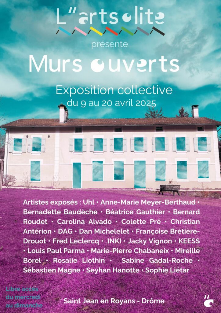 Affiche exposition Murs ouverts à L'artsolite du 9 au 20 avril 16 artistes locaux ou régionaux