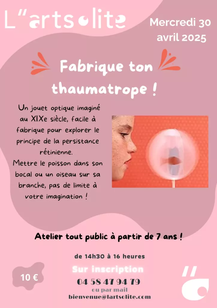 Atelier médiation de L'artsolite, création d'un thaumatrope mercredi 30 avril à 14h30