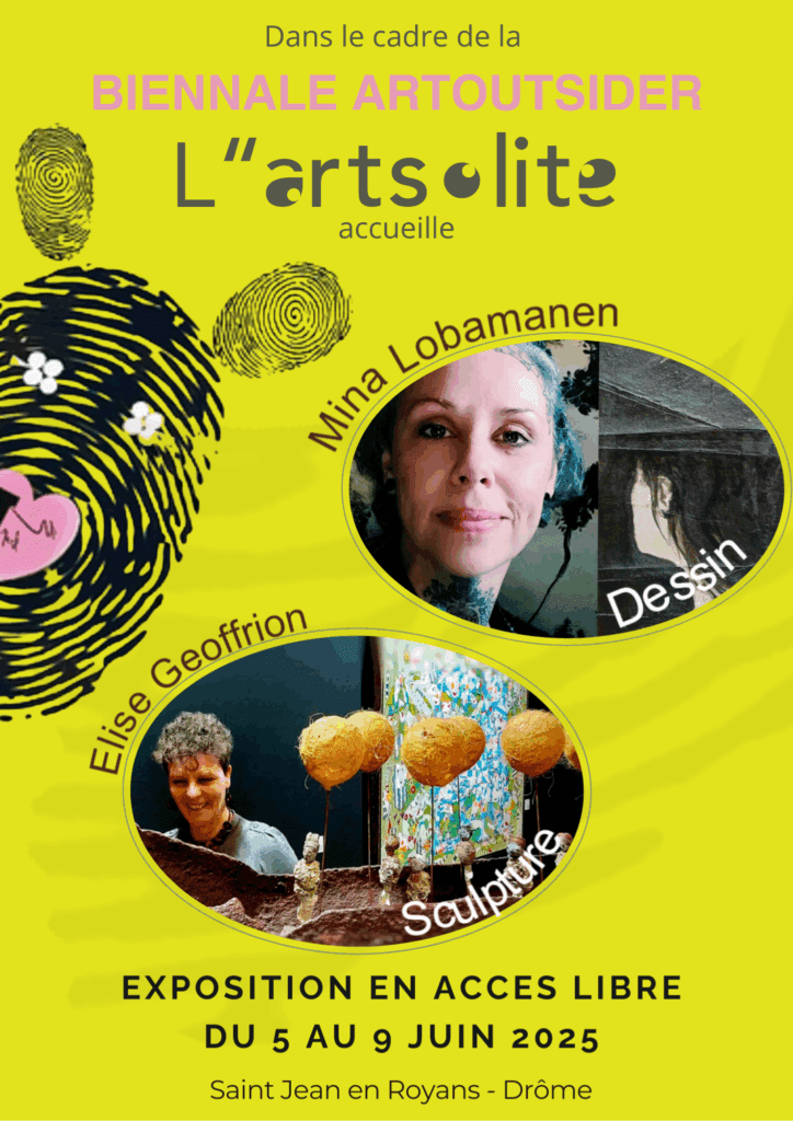 Affiche de la Biennale Artoutsider à L''artsolite avec portraits des artistes Mina Lobamanen et Elise Geoffrion